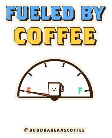 Fueled By Coffee Sticker by buddhabeanscoffee