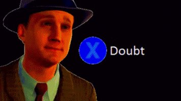 X To Doubt GIF