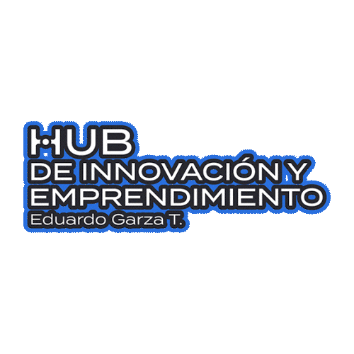 Hubdeinnovaciónyemprendimiento Sticker by Tec de Monterrey