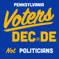 Pennsylvania voters decide, not politicians