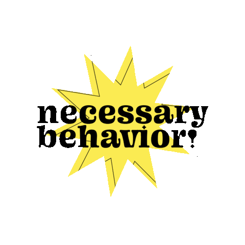 Necessary Behavior Sticker