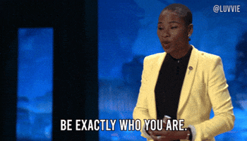 Be Who You Are Authenticity GIF by Luvvie Ajayi Jones
