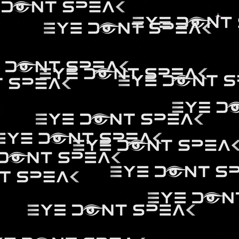 GIF by Eyedontspeak