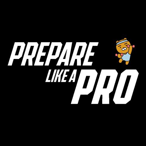 Prepare Like A Pro GIF