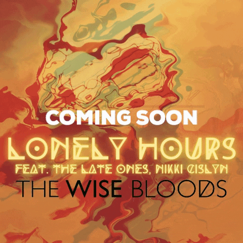 Lonely Hours GIF by The Wise Bloods