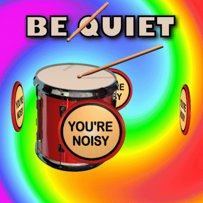 Be Quiet Beat The Drum GIF