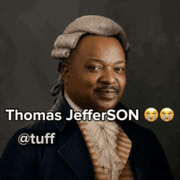 Thomas Jefferson Tuff GIF