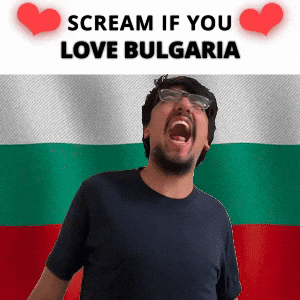 SCREAM IF YOU LOVE BULGARIA