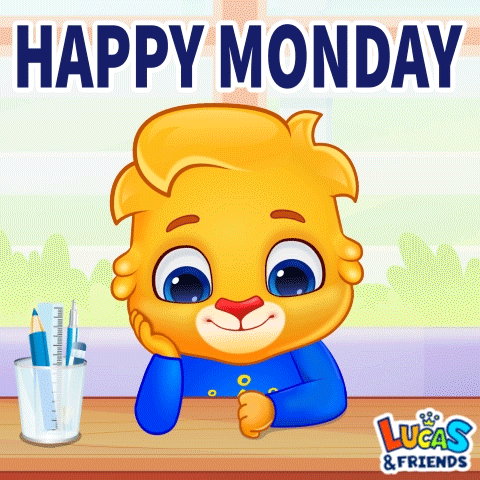 Happy Monday Mornings GIF by Lucas and Friends by RV AppStudios