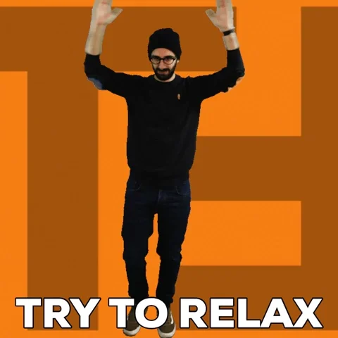 Try To Relax Take It Easy GIF