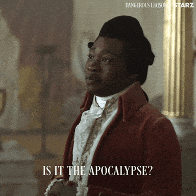 End Of The World Starz GIF by Dangerous Liaisons