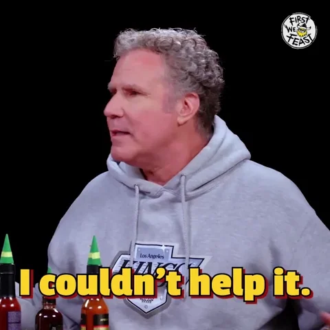 I Couldnt Help It Will Ferrell GIF