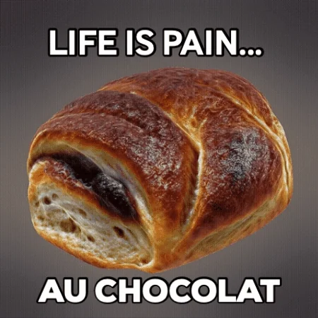 Pain Au Chocolat Life GIF