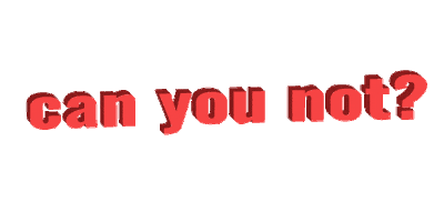 Can You Not Art Sticker by Justin