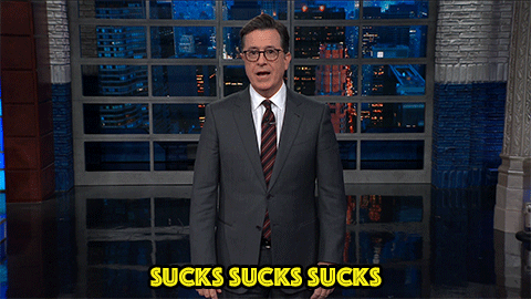 sucks stephen colbert GIF by The Late Show With Stephen Colbert