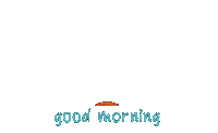 Good Morning Sticker