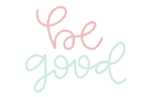Be Good Sticker