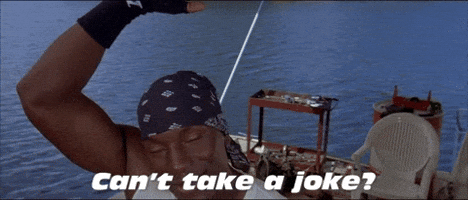 Can't Take A Joke?