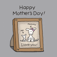 Mothers Day Love GIF by Chippy the Dog