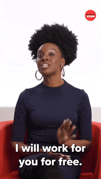Work For Free GIF by BuzzFeed
