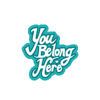 You Belong Here Sticker by Art Department Supply