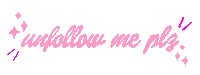 Unsubscribe Unfollow Me Sticker
