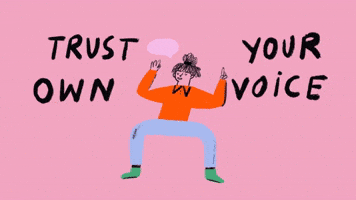 Trust your voice