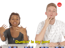 Dunkin' is My Jam!
