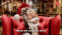Santa Will Always Be There