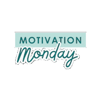 Motivationmonday Sticker by thepositiveteachercompany