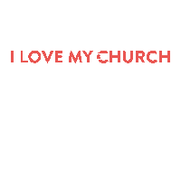 Alexandria I Love My Church Sticker by Calvary Church Alex