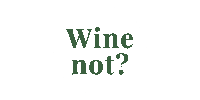 Wine Not Sticker by CUVÉE CANDLES