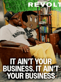Kp Mind Your Business GIF by REVOLT TV