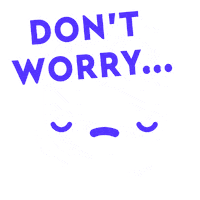 it's ok don't worry Sticker by StickerPop