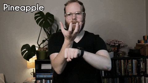 roganshannon giphygifmaker asl deaf pineapple GIF