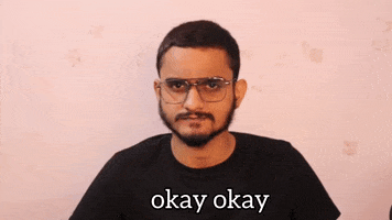 Okay Okay GIF by Aniket Mishra