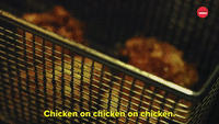 Chicken On Chicken On Chicken