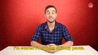 Scared I'm Gonna Shit My Pants