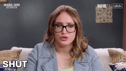Honey Boo Boo Shut Up GIF by We TV