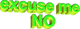 excuse me no Sticker by AnimatedText