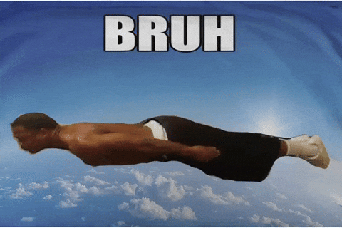 Bruh GIF