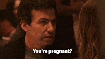 You're Pregnant?
