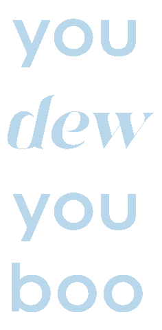 Silk You Do You Boo Sticker by Dew It