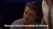 Because I Think Its Probably For The Best Season 6 GIF by Bachelor in Paradise
