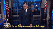 Stephen Colbert Its Three Trumps And One Grimace GIF by The Late Show With Stephen Colbert