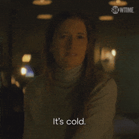 It's Cold