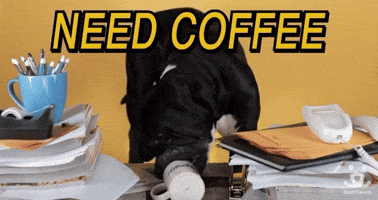 NEED COFFEE