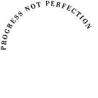 Perfection Progress Sticker by Elyse McCurdy Home Designs