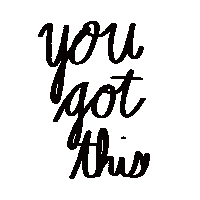 You Got This Sticker