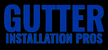 GutterInstallationPros gutters gutter installation gutter company gutter service GIF